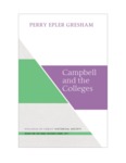 Campbell and the Colleges by Perry Epler Gresham