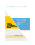 Servants without Hire: Emerging Concepts of Christian Ministry in the Campbell-Stone Movement by William Martin Smith