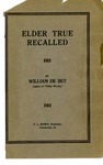 Elder True Recalled by William De Bet