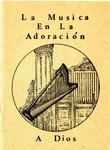 La Musica En La Adoracion A Dios by Harris Lee Goodwin, Floyd A. Decker, and Donald P. Armes