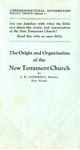 The Origin and Organization of the New Testament Church by L. D. Anderson