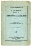First Lessons In the Doctrine Which Is According to Godliness by A. H. Zilmer