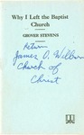 Why I Left The Baptist Church by Grover Stevens