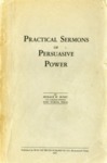 Practical Sermons of Persuasive Power by Horace W. Busby