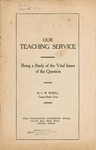 Our Teaching Service: Being a Study of the Vital Issues of the Question