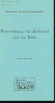 Benevolence, the Brethren and the Bible by Luther Blackmon