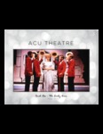 ACU Theatre: (vol. 1) The Early Years 1958–1990