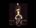 ACU Theatre: (vol. 3) 1998-2003 by Donna Hester